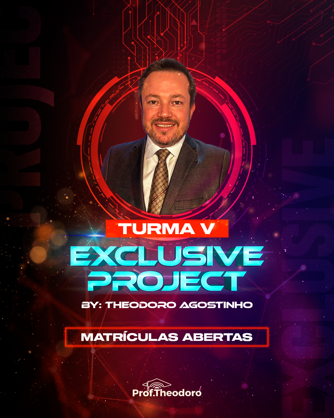 EXCLUSIVE PROJECT - BY PROFESSOR THEODORO | Turma V
